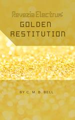 Revezia Electrum Volume 3: Golden Restitution