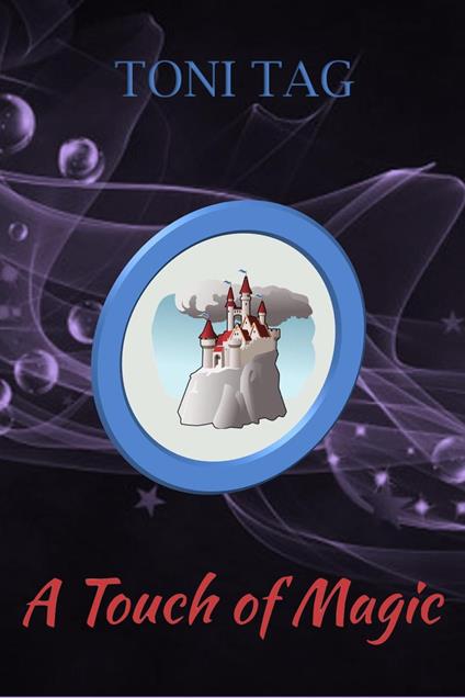 A Touch of Magic - Toni Tag - ebook
