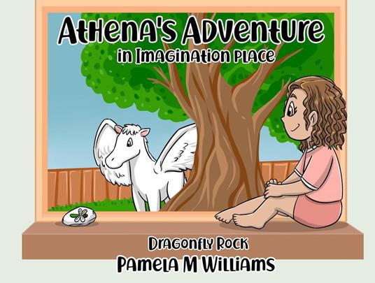 Athena’s Adventure in Imagination Place - Pamela M Williams - ebook