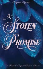 A Stolen Promise: A Pride and Prejudice Sensual Intimate