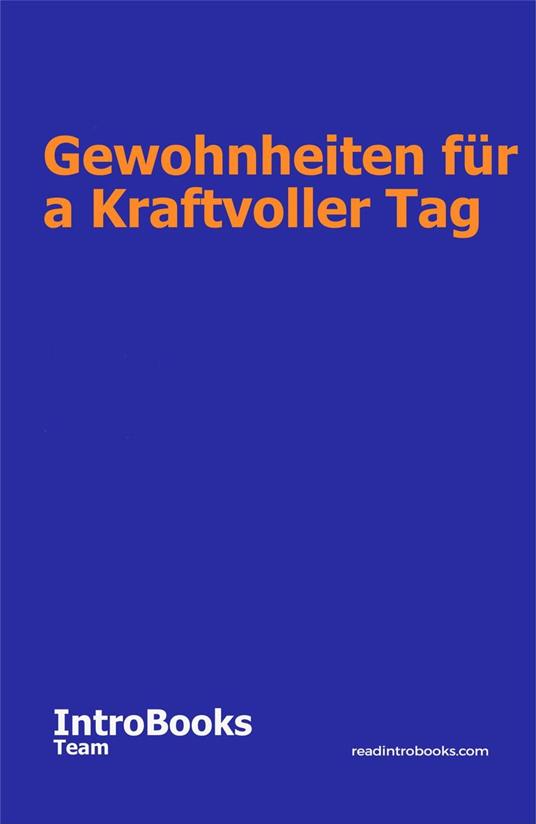 Gewohnheiten für a Kraftvoller Tag