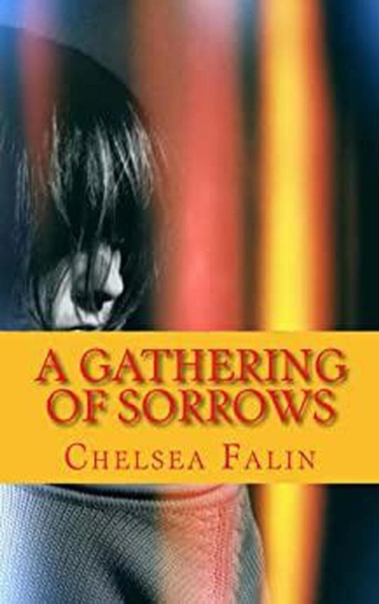 A Gathering of Sorrows - Chelsea Falin - ebook