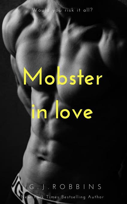 Mobster in love - G.J. Robbins - ebook
