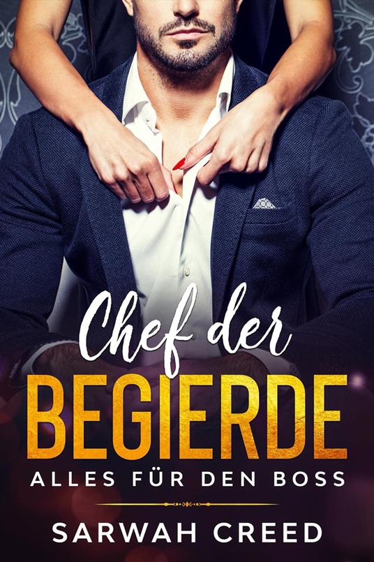 Chef der Begierde
