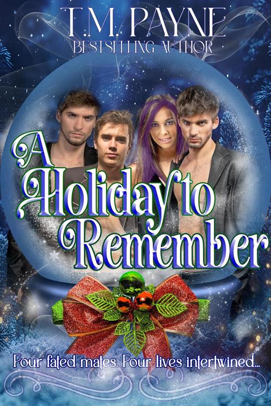 A Holiday to Remember: Secrets Book Four - T.M. Payne - ebook