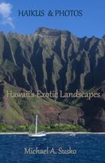 Haikus and Photos: Hawaii's Exotic Landscapes