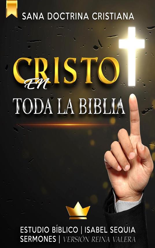 Cristo en Toda la Biblia: Estudio Bíblico