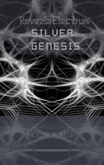 Revezia Electrum Volume 1: Silver Genesis