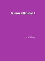 Is Jesus a Christian?