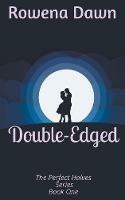 Double-Edged - Rowena Dawn - cover