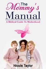 The Mommy’s Manual