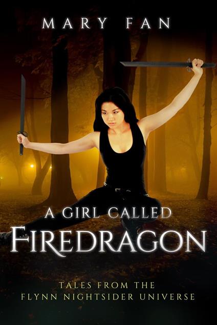 A Girl Called Firedragon - Mary Fan - ebook