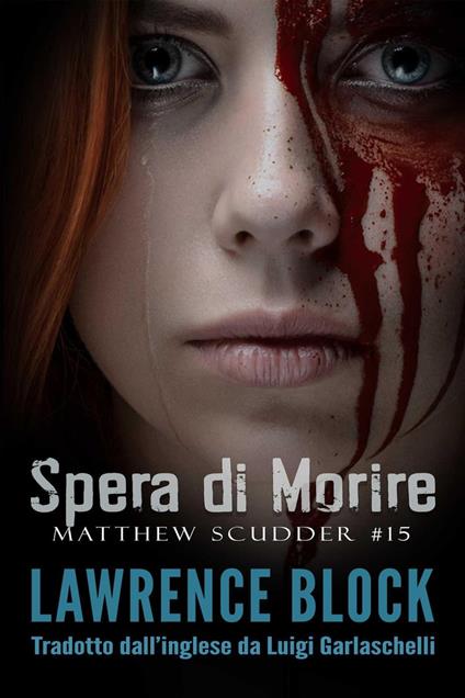 Spera di Morire - Lawrence Block - ebook