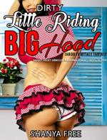 Dirty Little Riding Big Hood Taboo Fairy Tale Fantasy Naughty Virgin's Submission Paranormal Romance