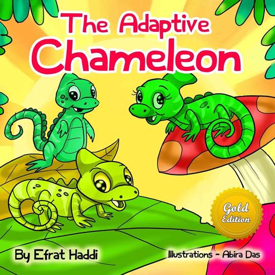 The Adaptive Chameleon Gold Edition - Efrat Haddi - ebook