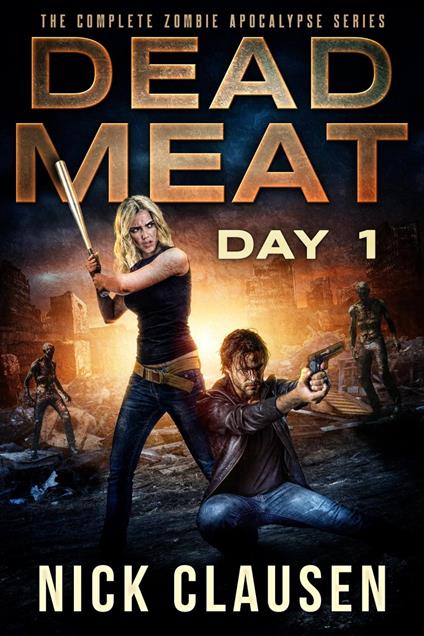 Dead Meat: Day 1 - Nick Clausen - ebook
