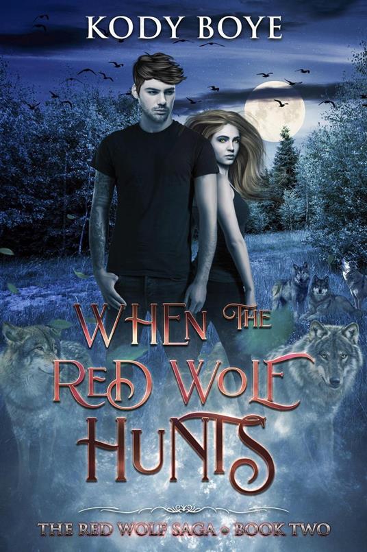 When the Red Wolf Hunts - Kody Boye - ebook