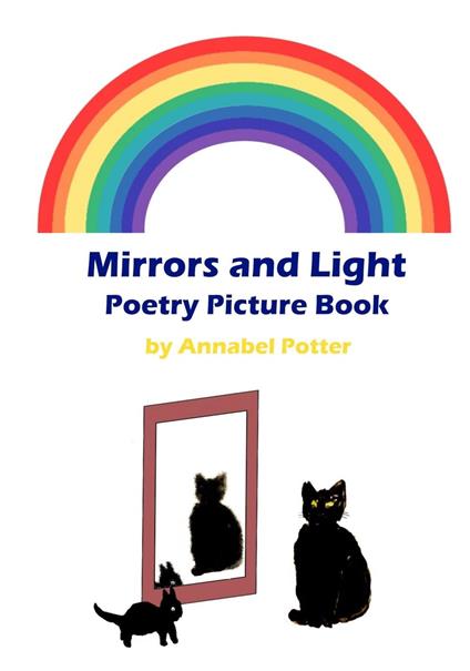 Mirrors and Light Picture Poetry Book - Annabel Potter - ebook
