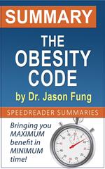 Summary and Analysis of The Obesity Code by Dr. Jason Fung