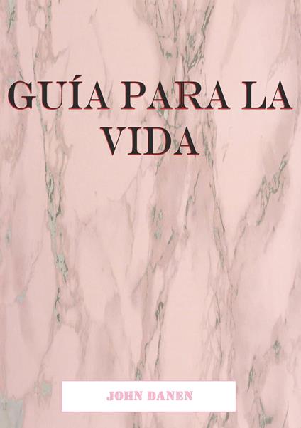 Guía para la vida.
