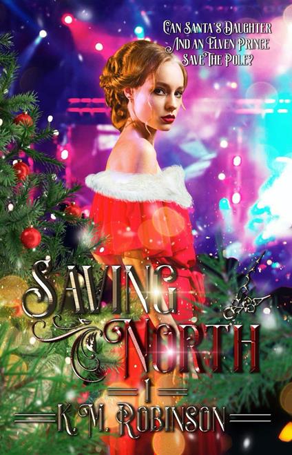 Saving North - K.M. Robinson - ebook