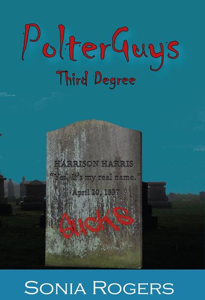 Polterguys 3rd Dimension - Sonia Rogers - ebook