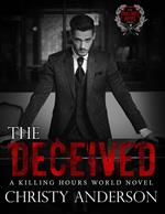 The Deceived: A Killing Hours World Novel