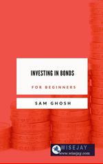Investing in Bonds for Beginners