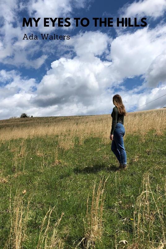 My Eyes to the Hills