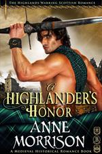 Historical Romance: A Highlander’s Honor A Highland Scottish Romance