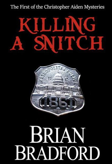 How to Kill a Snitch