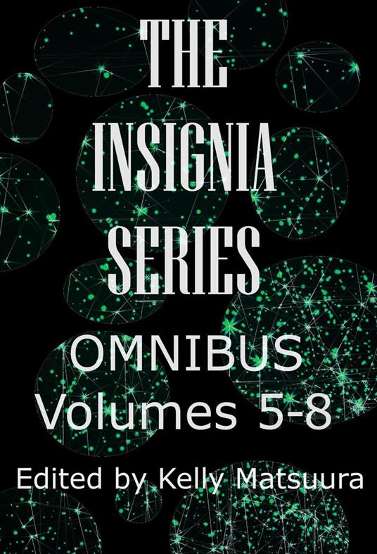 The Insignia Series Omnibus: Volumes 5-8