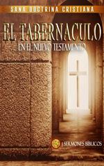 El Tabernáculo: En el Nuevo Testamento