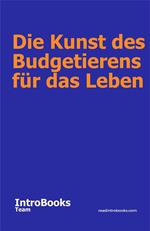 Die Kunst des Budgetierens für das Leben