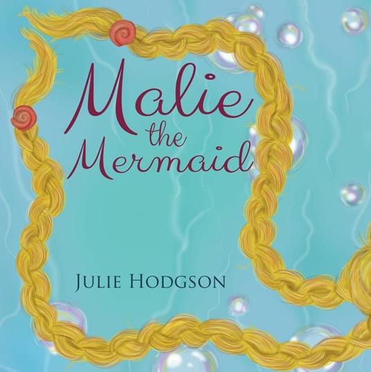 Malie the Mermaid - Julie Hodgson - ebook