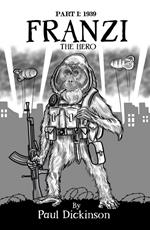 Franzi The Hero: Part I - 1939