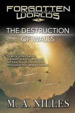 The Destruction of Walls