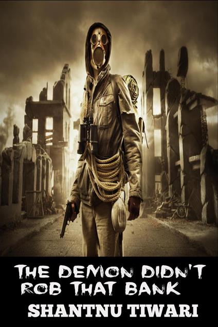 The Demon Didn’t Rob That Bank