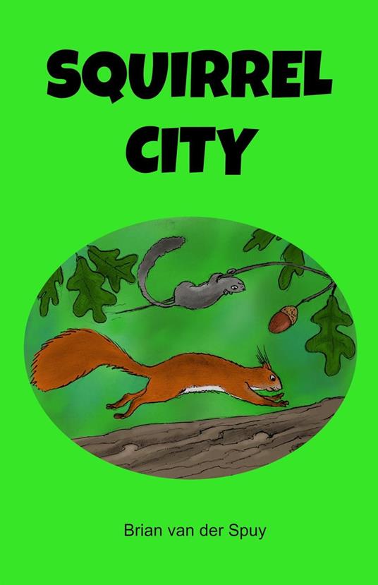 Squirrel City - Brian van der Spuy - ebook