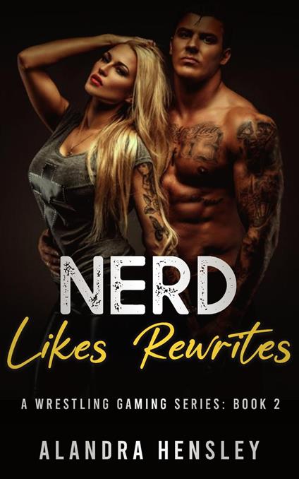 Nerd Likes Rewrites - Alandra Hensley - ebook
