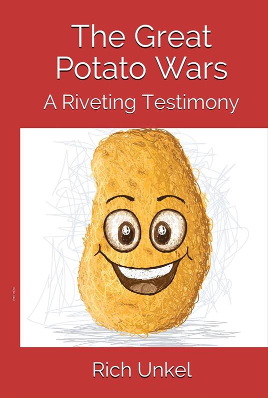 The Great Potato Wars - Rich Unkel - ebook