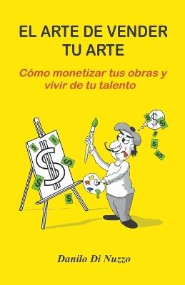 El arte de vender tu arte - Danilo Di Nuzzo - cover