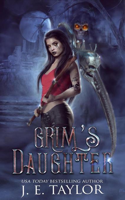 Grim's Daughter - J E Taylor - ebook