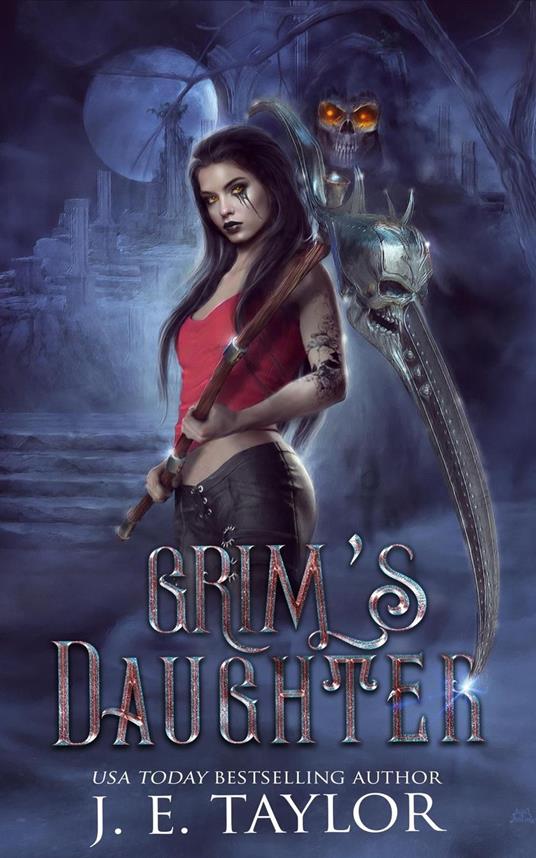 Grim's Daughter - J E Taylor - ebook