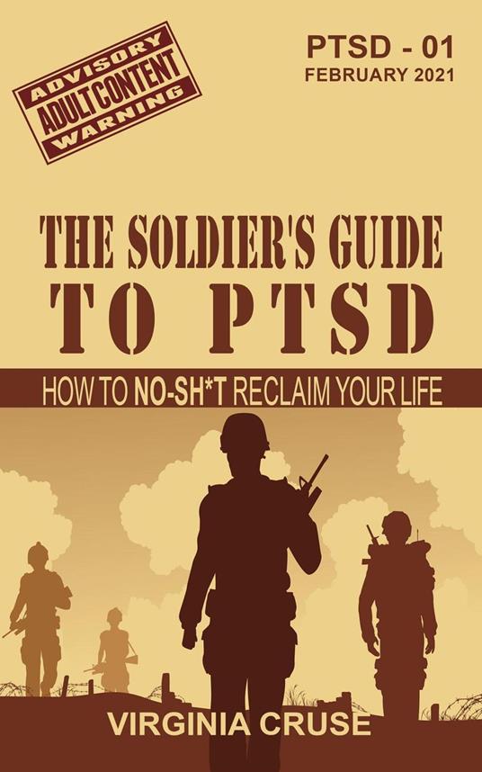 The Soldier's Guide to PTSD