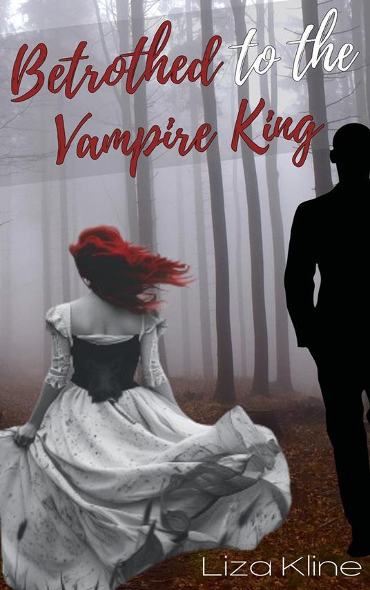 Betrothed to the Vampire King
