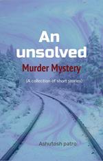 An unsolved murder mystery