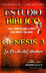 Estudio Bíblico: Génesis 3. La Caída del Hombre