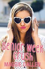 Senior Week Crush