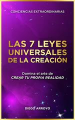 Las 7 Leyes Universales De La Creación
